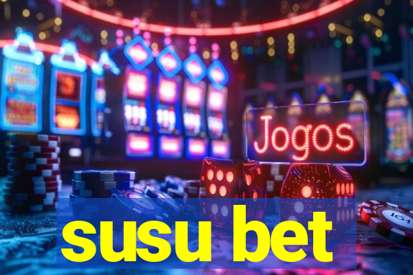 susu bet